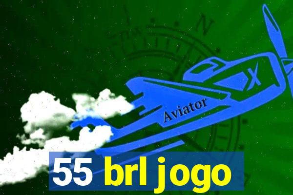 55 brl jogo